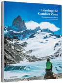 Leaving the Comfort Zone: The Adventure of a Lifetime by Olivier Van Herck & Zoë Agasi