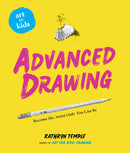 Art For Kids: Advanced Drawing (Paperback) by Kathryn Temple