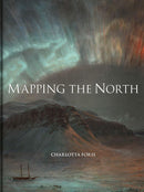 Mapping the North by Charlotta Forss