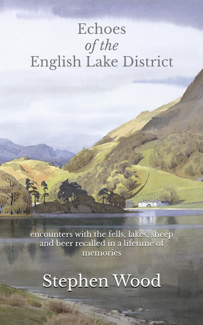 Echoes of the English Lake District by Stephen Wood