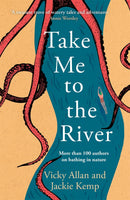 Take Me To The River by Vicky Allan and Jackie Kemp