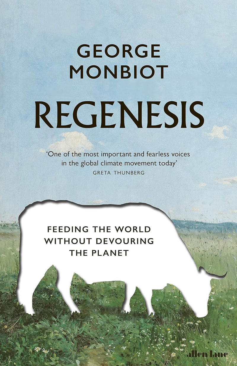 Regenesis: Feeding the World without Devouring the Planet (Paperback)