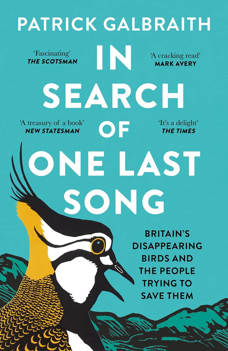 In Search Of One Last Song - Britains Disappearing Birds (PB) By Patrick Galbraith