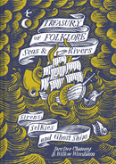 The Treasury of Folklore: Seas and Rivers: Sirens, Selkies and Ghost by Dee Dee Chainey & Willow Winsham
