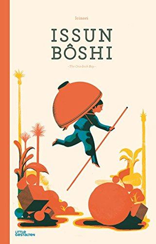 Issun Boshi: The One-Inch Boy by Mayumi Otero & Raphael Urwiller