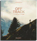 Off Track : Passion For Trail Running by Georg Callway (HB)