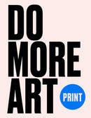 Print : Do More Art - Print (HB) by Eve Blackwood