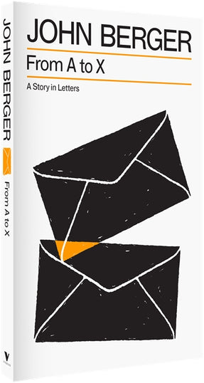 From A to X by John Berger