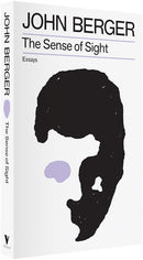 The Sense of Sight by John Berger