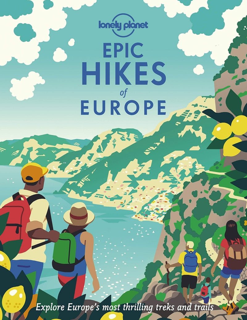 Epic Hikes of Europe (Lonely Planet) by Luke Waterson