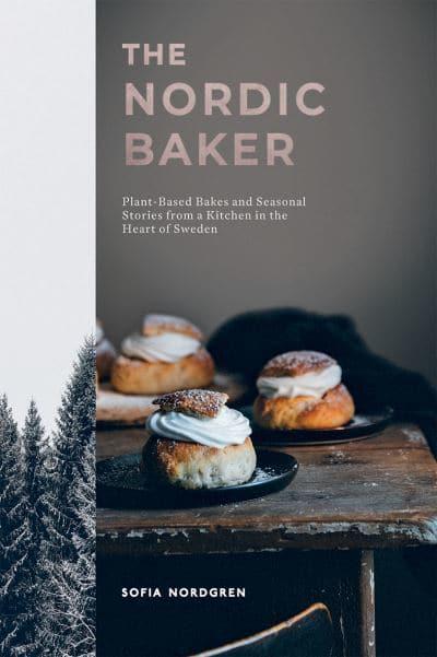 The Nordic Baker by Sofia Nordgren