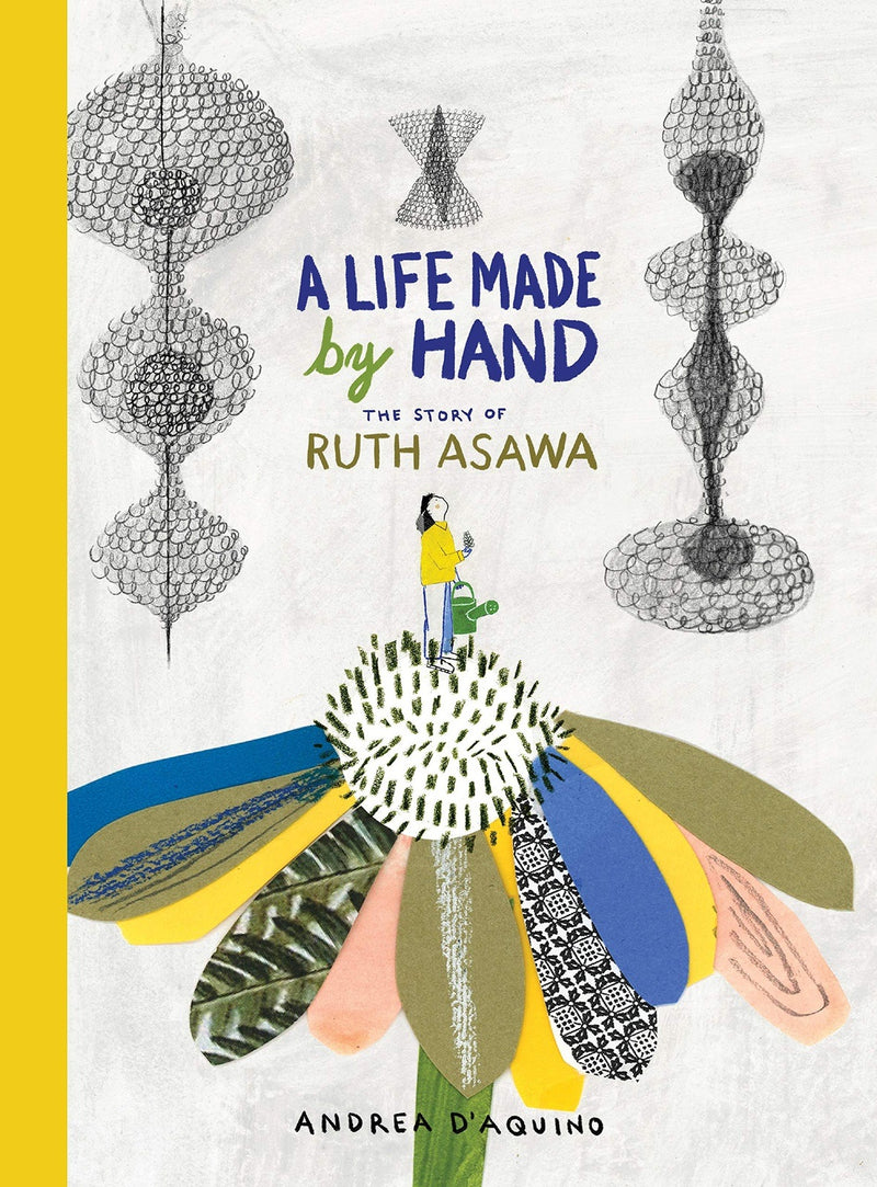 A Life Made by Hand by Adrea D'Aquino