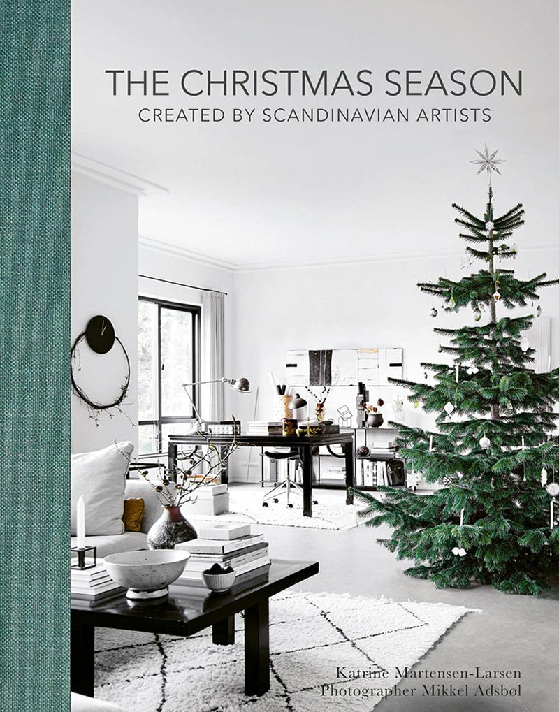 The Christmas Season: Created by Scandinavian Artists by Katrine Martensen-Larsen